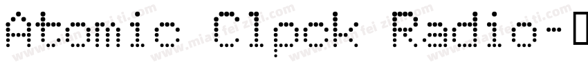 Atomic Clpck Radio字体转换